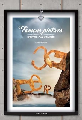 FAMOUS PINTXOS OF DONOSTIA-SAN SEBA..., AZPEITIA SALVAD