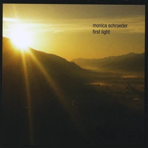 Monica Schroeder First Light (CD)