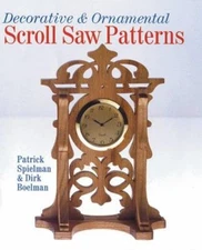 Decorative and Ornamental Scroll Saw Patterns Dirk, Spielman, Pat