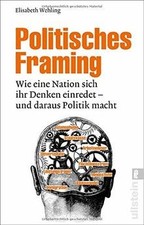 Politisches Framing: Wie eine Nation sich ihr...