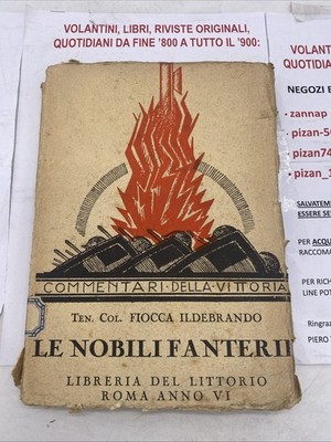 ZEHN. COL. ILDEBRANDO SCHLEIFE - DIE EDLEN INFANTERIEN - BUCH. DEL LITTORIO
