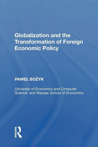 Globalization And The Transformation Of Foreign Economic Policy Pawel Bozyk Buch-image