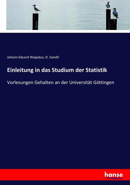 Einleitung In Das Studium Der Statistik Johann Eduard WappäUs (U. A.) Buch 2017-image