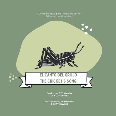 El canto del grillo / The cricket s song: Cuento bilingüe para la hora de dormir