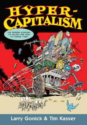 Hypercapitalism : The Modern Economy, Its Values, and How to Change Them, Pap...