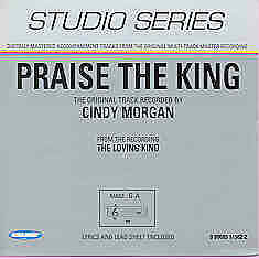 Praise The King - Cindy Morgan - Accompaniment Track