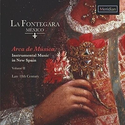 8178622 Audio Cd Volume 2 (Late 18th Century) La Fontegara Mexico - Arca De Musi