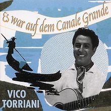 Es War auf dem Canale Grande von Vico Torriani | CD | Zustand gut