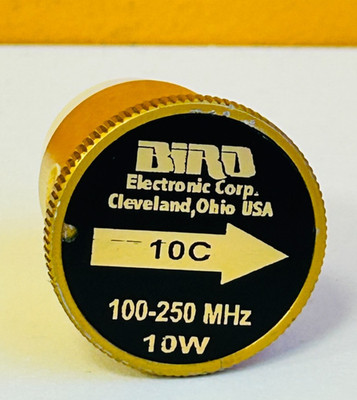 Bird 10C 100-250 MHz, 10 Watt, 50 Ohm, Wattmeter Element. For 43 Series. Tested!