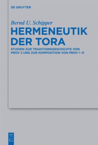 Thumbnail - Hermeneutik Der Tora Studien Zur Traditionsgeschichte Von Prov 2 Und