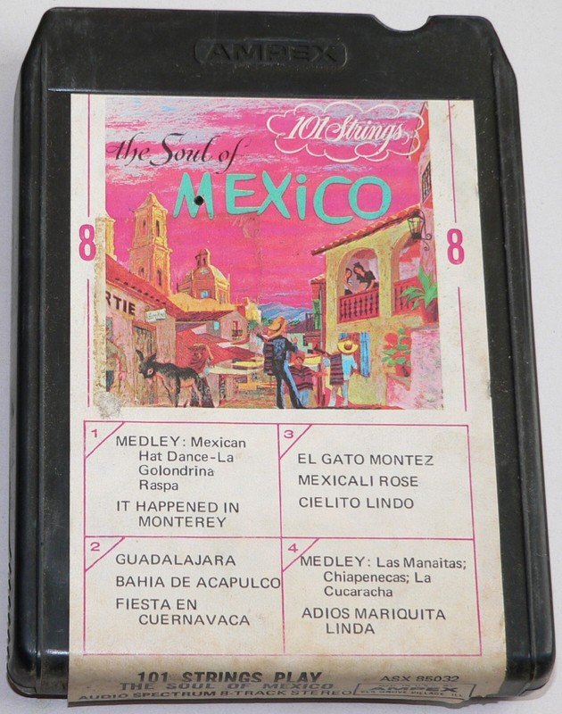 8-track/stereo 8 tape:"101 Strings Play The Soul of Mexico" Ampex ASX-85032 1965