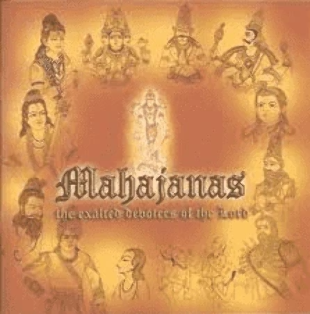 Mahajanas The Exalted Devotees of The Lord