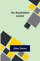 Lilian Turner | An Australian Lassie | Taschenbuch | Englisch (2022)