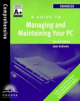 A+ Guide to Managing & Maintaining Your - Paperback, by Andrews Jean - Very Good