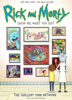 Rick and Morty: Show Me What You Got by Gallery 1988 (English) Hardcover Book