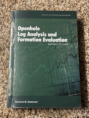 Openhole Log Analysis and Formation Evaluation, Second Edition