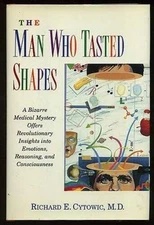 The Man Who Tasted Shapes - Hardcover By Richard E. Cytowic, M.D. - GOOD