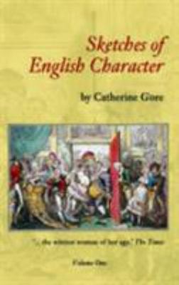 Sketches of English Character Volume One, Gore, Catherine, Very Good Book