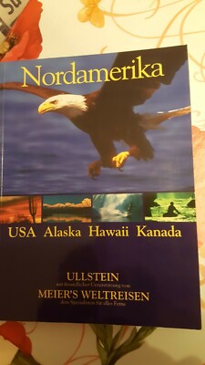 Nordamerika - USA, Alaska, Hawaii, Kanada, Meiers´s Weltreisen,sehr gut erhalten