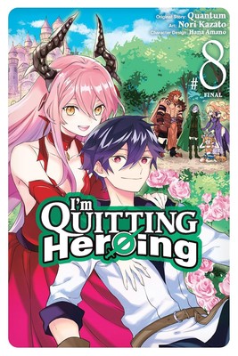 I'm Quitting Heroing, Vol. 8: Volume 8 Paperback by Quantum