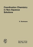 Victor Gutmann | Coordination Chemistry In Non-Aqueous Solutions | Taschenbuch