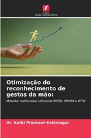 Ketki Prashant Kshirsagar | OtimizaçãO Do Reconhecimento De Gestos Da MãO:
