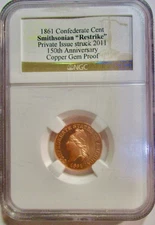 GEM PROOF CONFEDERATE CENT RESTRIKE BY SMITHSONIAN--ONLY THIS & BASHLOW'S LEGIT!