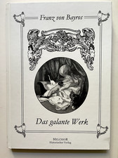 Franz von Bayros galante Werk Band I., Franz von Bayros, Erotica, Kunst