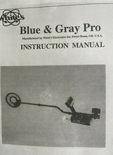 BLUE  GRAY WHITES PRO METAL DETECTOR MANUAL INSTRUCTIONS NEXT DAY SHIPPING