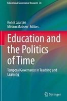 Education And The Politics Of Time Ronni Laursen