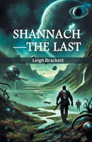 Leigh Brackett | Shannach-The Last | Taschenbuch | Englisch (2024)