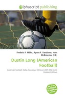Frederic P. Miller (U. A.) | Dustin Long (American Football) | Taschenbuch