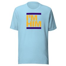 AUSTIN REAVES I'm Him T-SHIRT Los Angeles Lakers Basketball AR15 L.A. Run Style