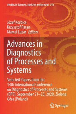 Korbicz - Advances in Diagnostics of Processes and Systems   Selected  - X555z