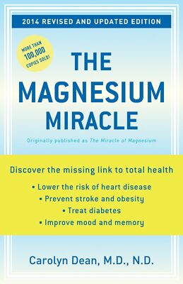 The Magnesium Miracle (Revised and Updated Edition) by Carolyn
