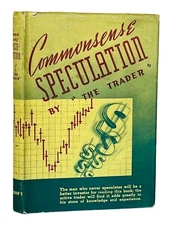 1938 Commonsense Speculation by "The Trader" ~ 1st DJ ~ Wall Street Stock Market