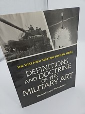  Definitions and Doctrine of the Military Art.  By Thomas E Griess. 1985   AR