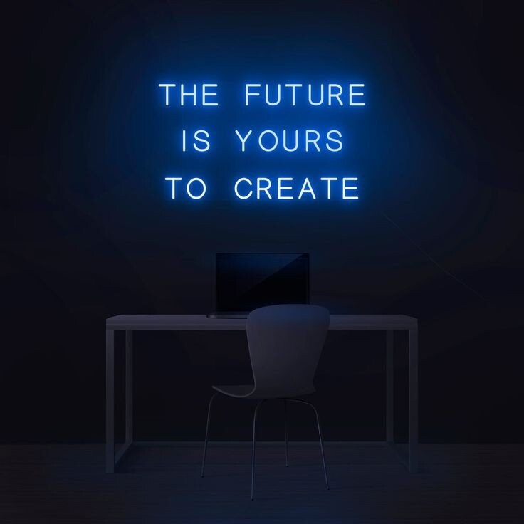 The Future Is Yours To Create Neon Sign, Wall Decor LED, Cafe