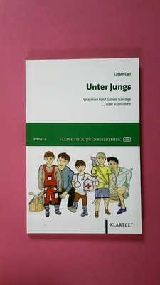 264324 Casjen Carl UNTER JUNGS wie man fünf Söhne bändigt ... oder auch nicht