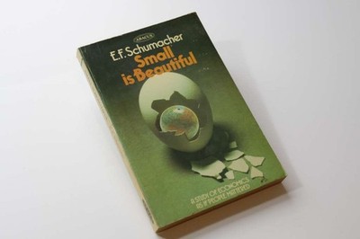 Small is Beautiful, a Study of Economics as if People Mattered - Schumachrt, E F