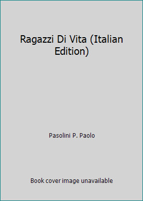 Ragazzi Di Vita (Italian Edition) by Pasolini P. Paolo
