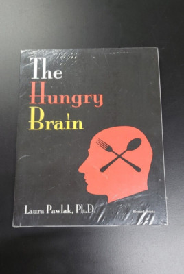 The Hungry Brain by Laura Pawlak Ph.D. (Brand New)