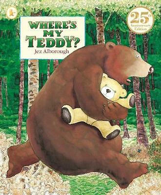 Where's My Teddy? by Jez Alborough (Paperback, 2017)