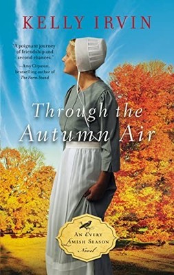 Through the Autumn Air: 3 (An Every Am..., Irvin, Kelly