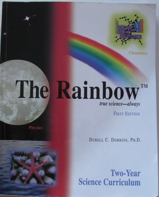 Rainbow Science Curriculum - paperback Durell C. Dobbins; Editor-Mark E. Bin...