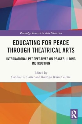 Educating for Peace Through Theatrical Arts : Internati -  NEW Rodrigo Benza G 2