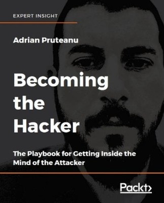 Adrian Pruteanu Becoming the Hacker (Taschenbuch)