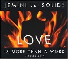 Love Is More Than a Word von Jemini Vs.Solid | CD | Zustand gut