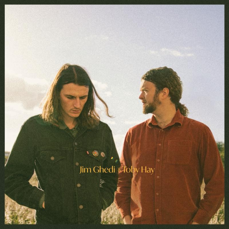 Jim Ghedi and Toby Hay Jim Ghedi & Toby Hay CD TSCD615 NEW
