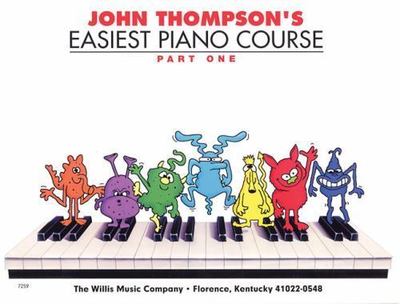 Easiest Piano Course: Part 1 by Thompson, John